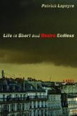Cover art for LIFE IS SHORT AND DESIRE ENDLESS