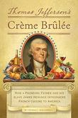 Cover art for THOMAS JEFFERSON'S CRÈME BRÛLÉE