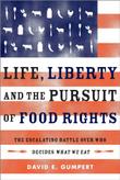 Cover art for LIFE, LIBERTY, AND THE PURSUIT OF FOOD RIGHTS