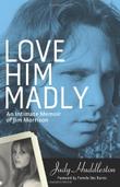 Cover art for LOVE HIM MADLY