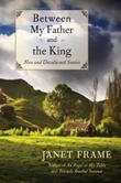 Cover art for BETWEEN MY FATHER AND THE KING