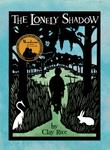 Cover art for THE LONELY SHADOW