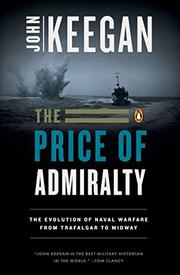 Cover art for THE PRICE OF ADMIRALTY: The Evolution of Naval War