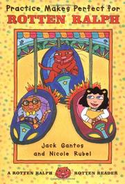 Book Cover for PRACTICE MAKES PERFECT FOR ROTTEN RALPH