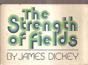 Cover art for THE STRENGTH OF FIELDS