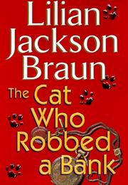 Book Cover for THE CAT WHO ROBBED A BANK