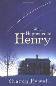 Cover art for WHAT HAPPENED TO HENRY