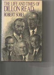 Cover art for THE LIFE AND TIMES OF DILLON, READ