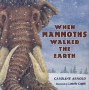Book Cover for WHEN MAMMOTHS WALKED THE EARTH