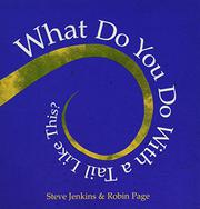 Book Cover for WHAT DO YOU DO WITH A TAIL LIKE THIS?