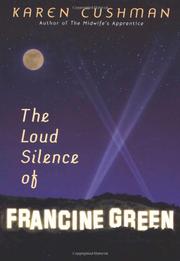 Book Cover for THE LOUD SILENCE OF FRANCINE GREEN