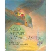 Cover art for A SEED, A FLOWER, A MINUTE, AN HOUR