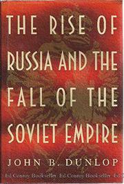 Cover art for THE RISE OF RUSSIA AND THE FALL OF THE SOVIET EMPIRE