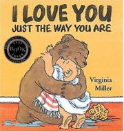Book Cover for I LOVE YOU JUST THE WAY YOU ARE