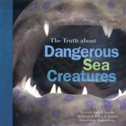 Cover art for THE TRUTH ABOUT DANGEROUS SEA CREATURES