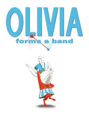 Cover art for OLIVIA FORMS A BAND