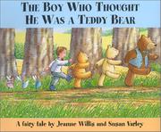 Cover art for THE BOY WHO THOUGHT HE WAS A TEDDY BEAR