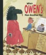 Book Cover for WHEN OWEN’S MOM BREATHED FIRE