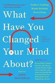 Book Cover for WHAT HAVE YOU CHANGED YOUR MIND ABOUT?