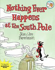 Book Cover for NOTHING EVER HAPPENS AT THE SOUTH POLE