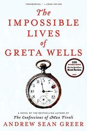 Cover art for THE IMPOSSIBLE LIVES OF GRETA WELLS