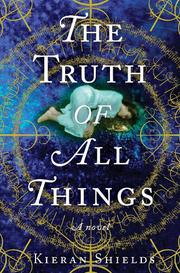 Book Cover for THE TRUTH OF ALL THINGS