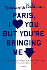 Book Cover for PARIS, I LOVE YOU BUT YOU'RE BRINGING ME DOWN