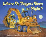 Book Cover for WHERE DO DIGGERS SLEEP AT NIGHT?