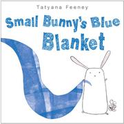 Book Cover for SMALL BUNNY'S BLUE BLANKET