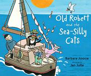 Cover art for OLD ROBERT AND THE SEA-SILLY CATS