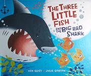 Book Cover for THE THREE LITTLE FISH AND THE BIG BAD SHARK