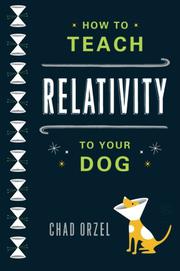 Cover art for HOW TO TEACH RELATIVITY TO YOUR DOG