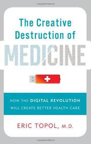 Cover art for THE CREATIVE DESTRUCTION OF MEDICINE
