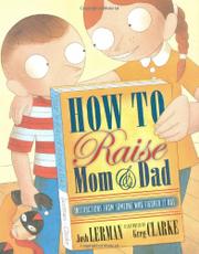 Cover art for HOW TO RAISE MOM AND DAD