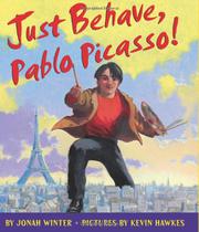 Cover art for JUST BEHAVE, PABLO PICASSO!