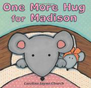 Book Cover for ONE MORE HUG FOR MADISON