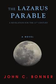 Cover art for THE LAZARUS PARABLE: 
A Revelation for the 21st Century