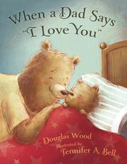 Cover art for WHEN A DAD SAYS "I LOVE YOU"