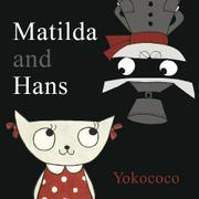 Book Cover for MATILDA AND HANS