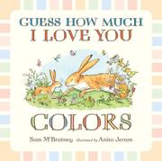 Book Cover for GUESS HOW MUCH I LOVE YOU: COLORS