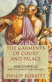 Book Cover for THE GARMENTS OF COURT AND PALACE