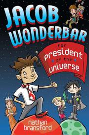Book Cover for JACOB WONDERBAR FOR PRESIDENT OF THE UNIVERSE