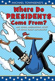 Cover art for WHERE DO PRESIDENTS COME FROM?