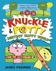 Book Cover for KNUCKLE AND POTTY DESTROY HAPPY WORLD