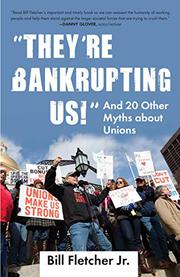 Book Cover for "THEY'RE BANKRUPTING US!"