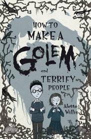 Cover art for HOW TO MAKE A GOLEM AND TERRIFY PEOPLE