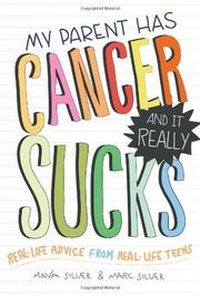 Book Cover for MY PARENT HAS CANCER AND IT REALLY SUCKS