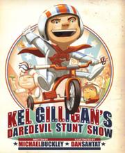 Cover art for KEL GILLIGAN'S DAREDEVIL STUNT SHOW