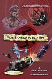 Cover art for I WAS TRAINED TO BE A SPY