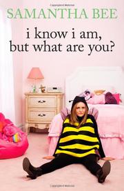 Book Cover for I KNOW I AM, BUT WHAT ARE YOU?